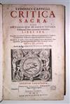CAPPEL, LOUIS. Critica sacra, sive, De variis quae in Sacris Veteris Testamenti libris occurrunt lectionibus libri sex.  1650